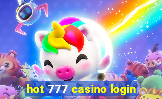 hot 777 casino login