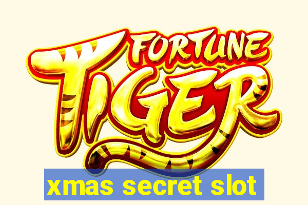 xmas secret slot