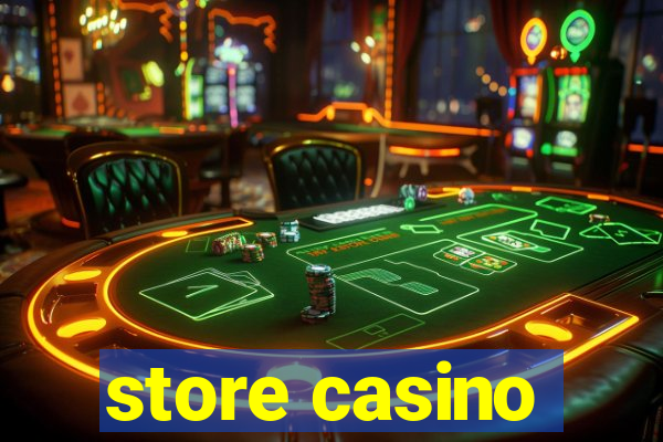 store casino