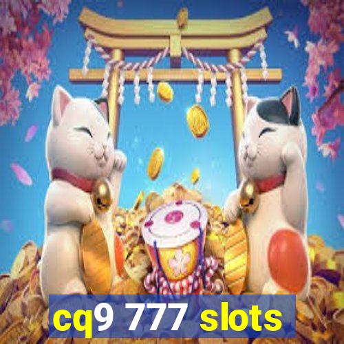 cq9 777 slots