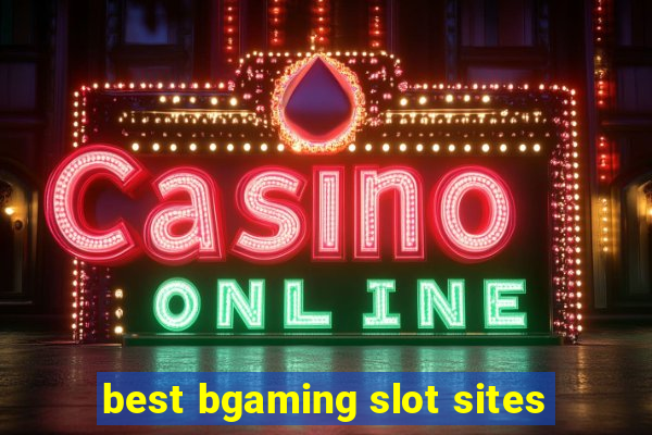 best bgaming slot sites