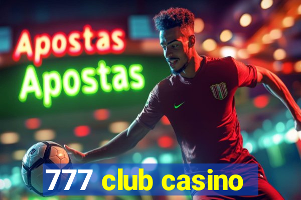 777 club casino