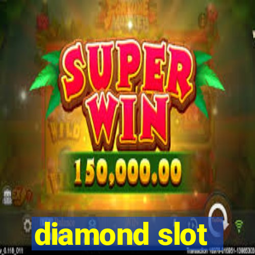 diamond slot