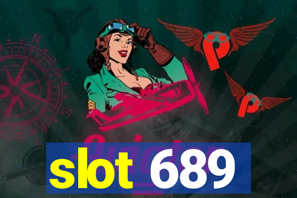 slot 689