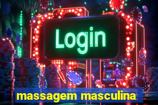 massagem masculina