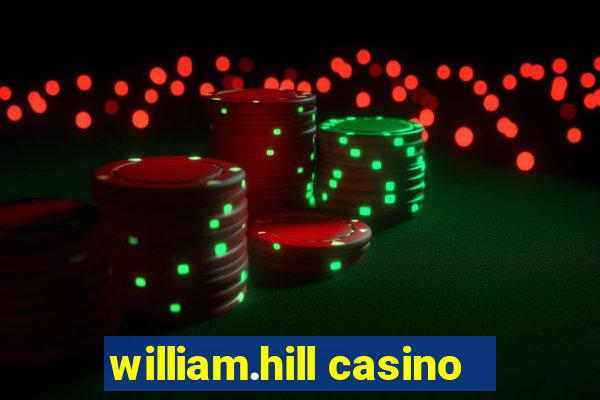 william.hill casino