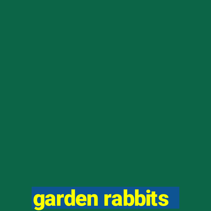 garden rabbits