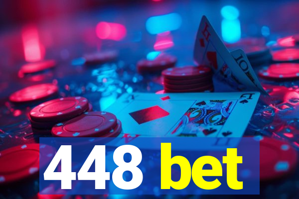 448 bet