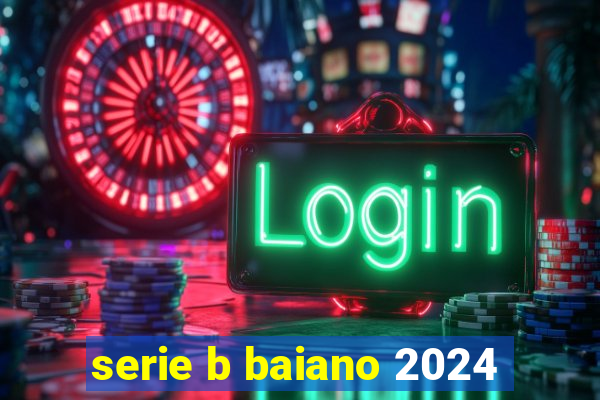 serie b baiano 2024