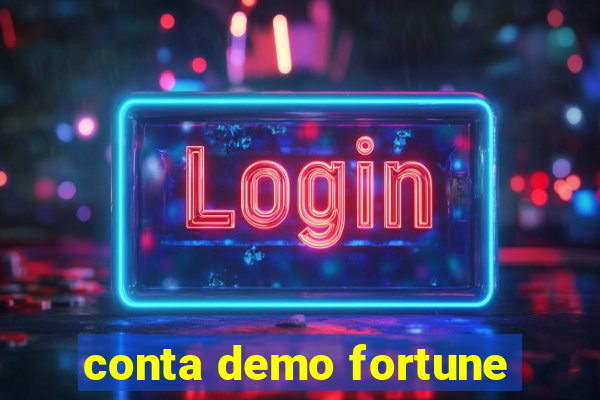 conta demo fortune