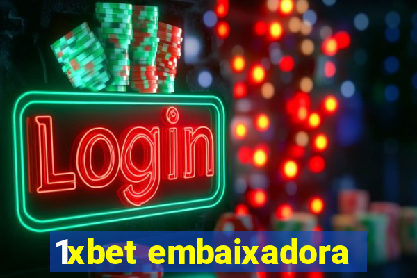 1xbet embaixadora