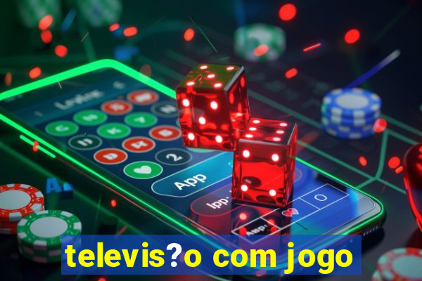 televis?o com jogo