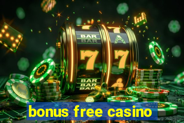 bonus free casino