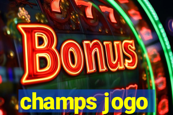 champs jogo