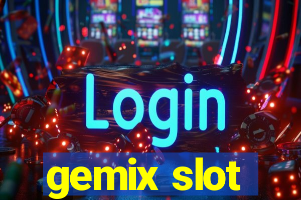 gemix slot