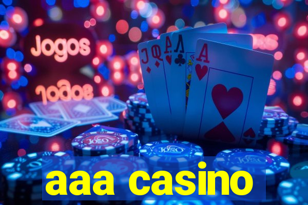 aaa casino