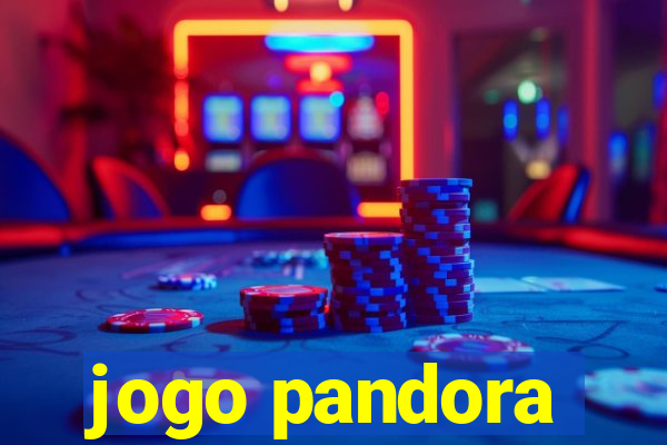 jogo pandora