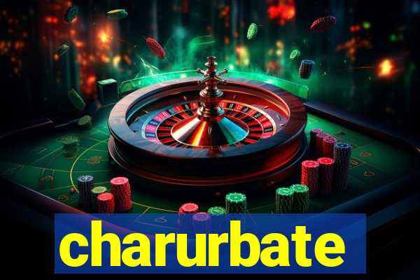 charurbate