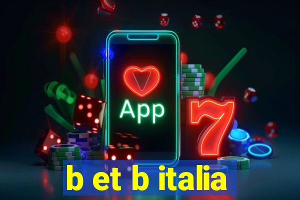 b et b italia