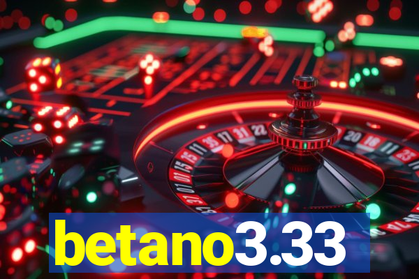 betano3.33