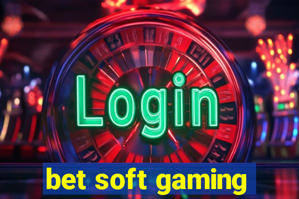 bet soft gaming