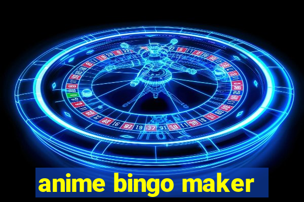 anime bingo maker