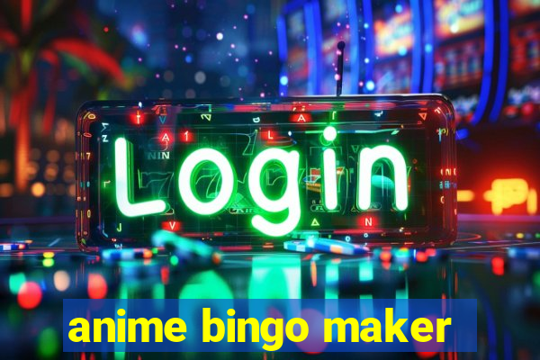 anime bingo maker