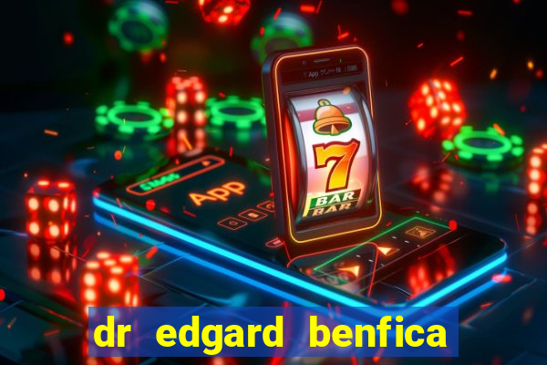 dr edgard benfica varginha mg