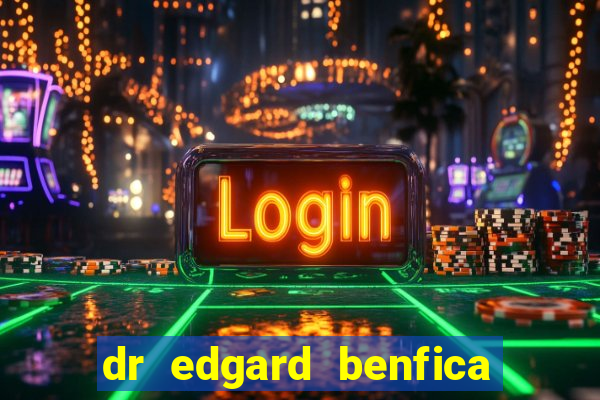 dr edgard benfica varginha mg