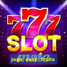 jogo easy fruits paga mesmo