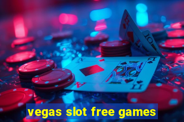 vegas slot free games