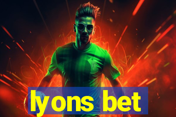 lyons bet