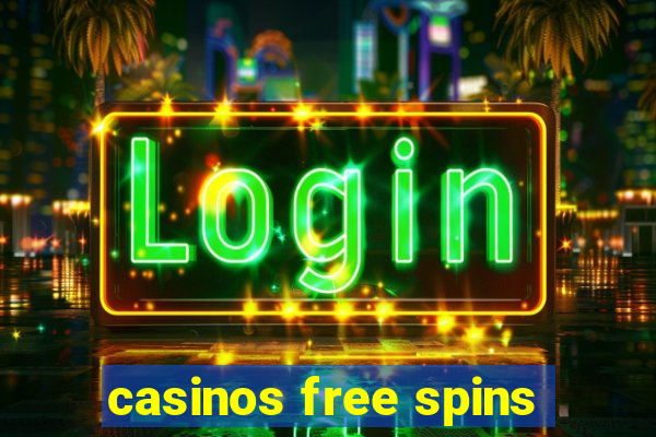 casinos free spins