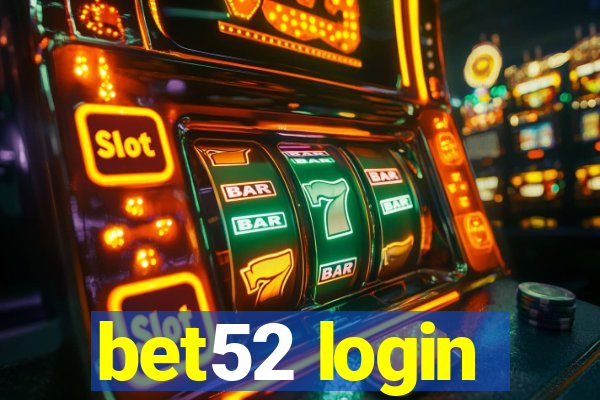 bet52 login