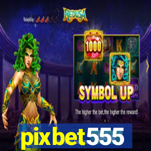 pixbet555