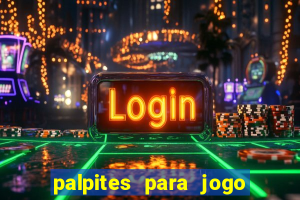 palpites para jogo de hoje futebol