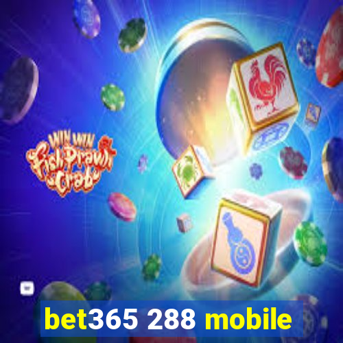 bet365 288 mobile