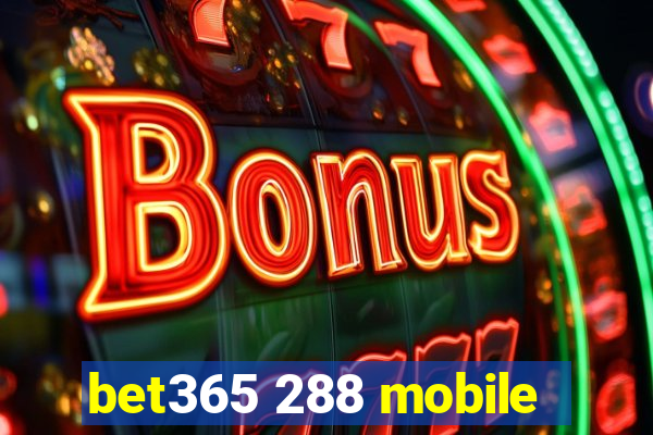 bet365 288 mobile