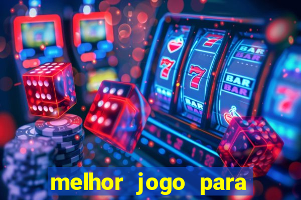 melhor jogo para ganhar dinheiro de gra?a