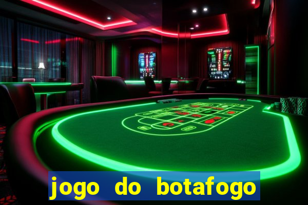 jogo do botafogo ao vivo em hd