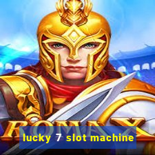 lucky 7 slot machine