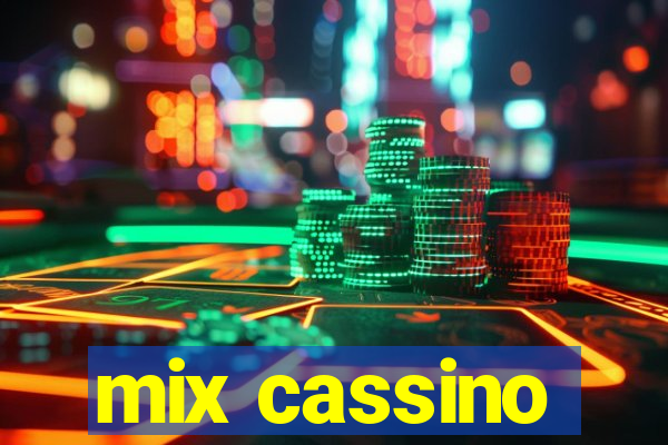 mix cassino