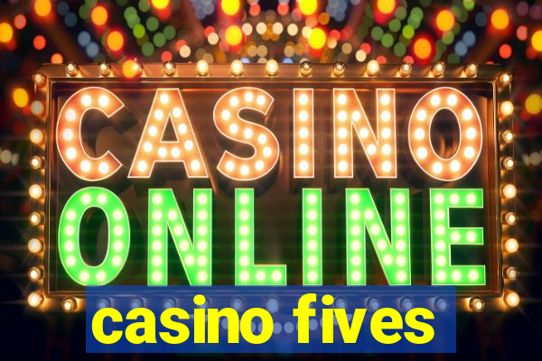 casino fives