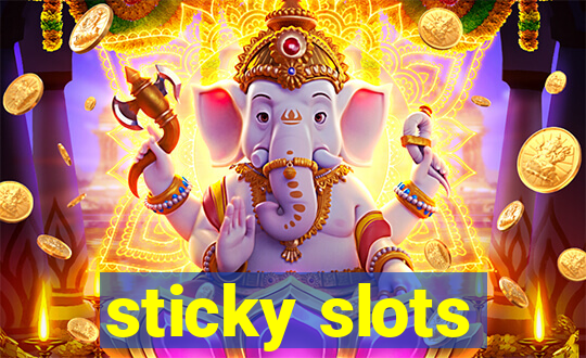 sticky slots