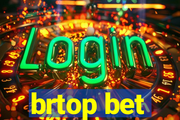 brtop bet