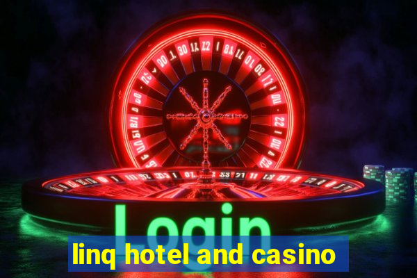 linq hotel and casino