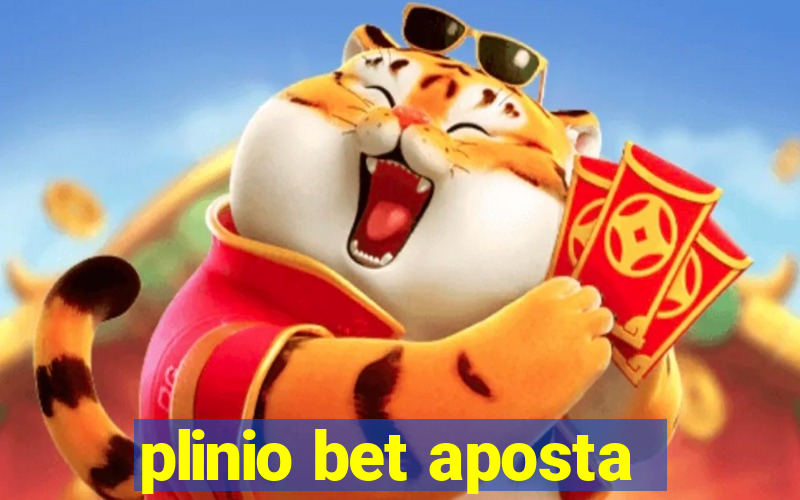 plinio bet aposta