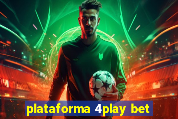 plataforma 4play bet