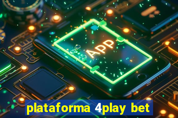 plataforma 4play bet