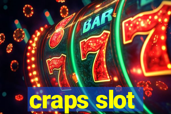 craps slot